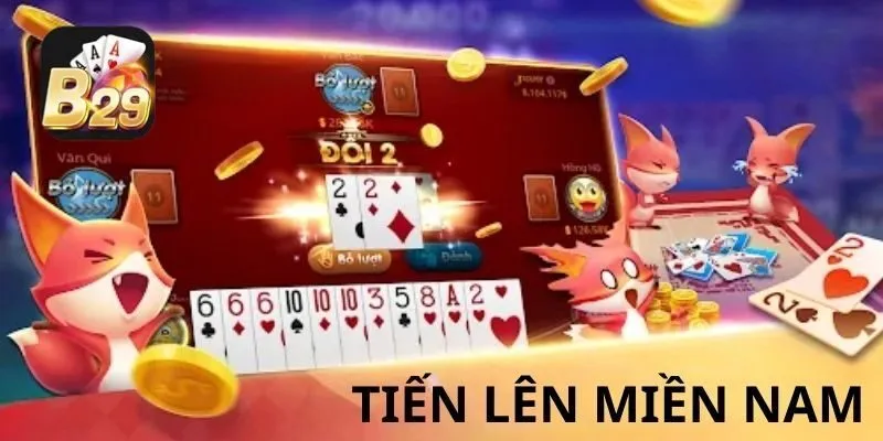 Ván chơi Tiến Lên Miền Nam 4 người phổ biến trên hệ thống